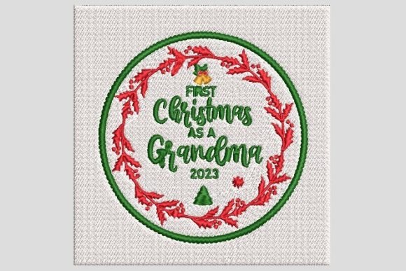 Fist Christmas As a Grandma 2023 Embroidery Design Review